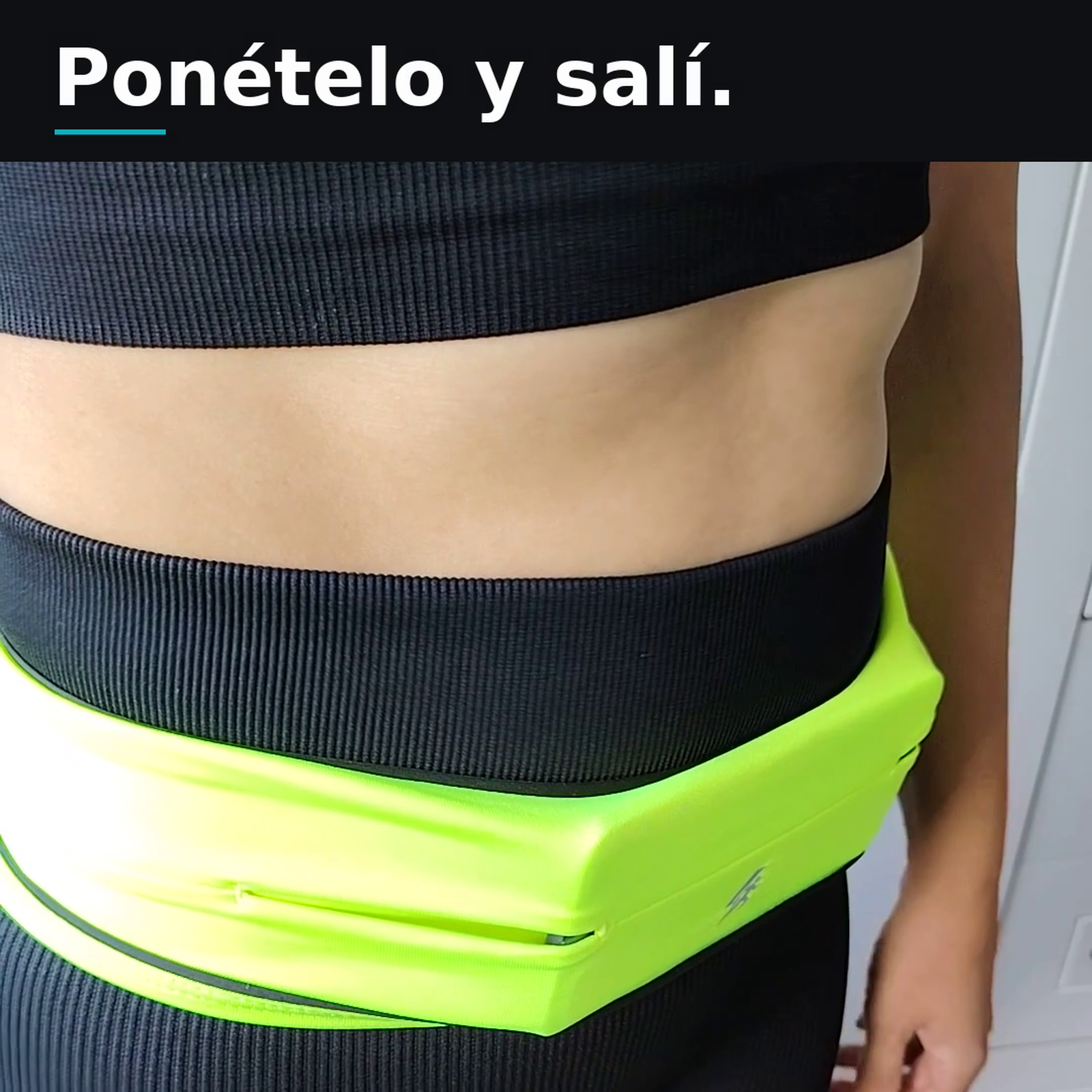 Ponételo y salí.